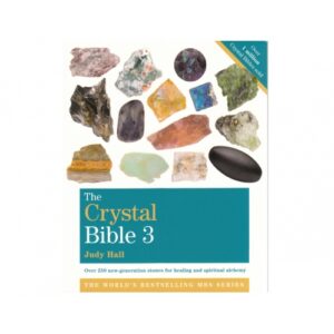 The Crystal Bible Volume 3 - Judy Hall